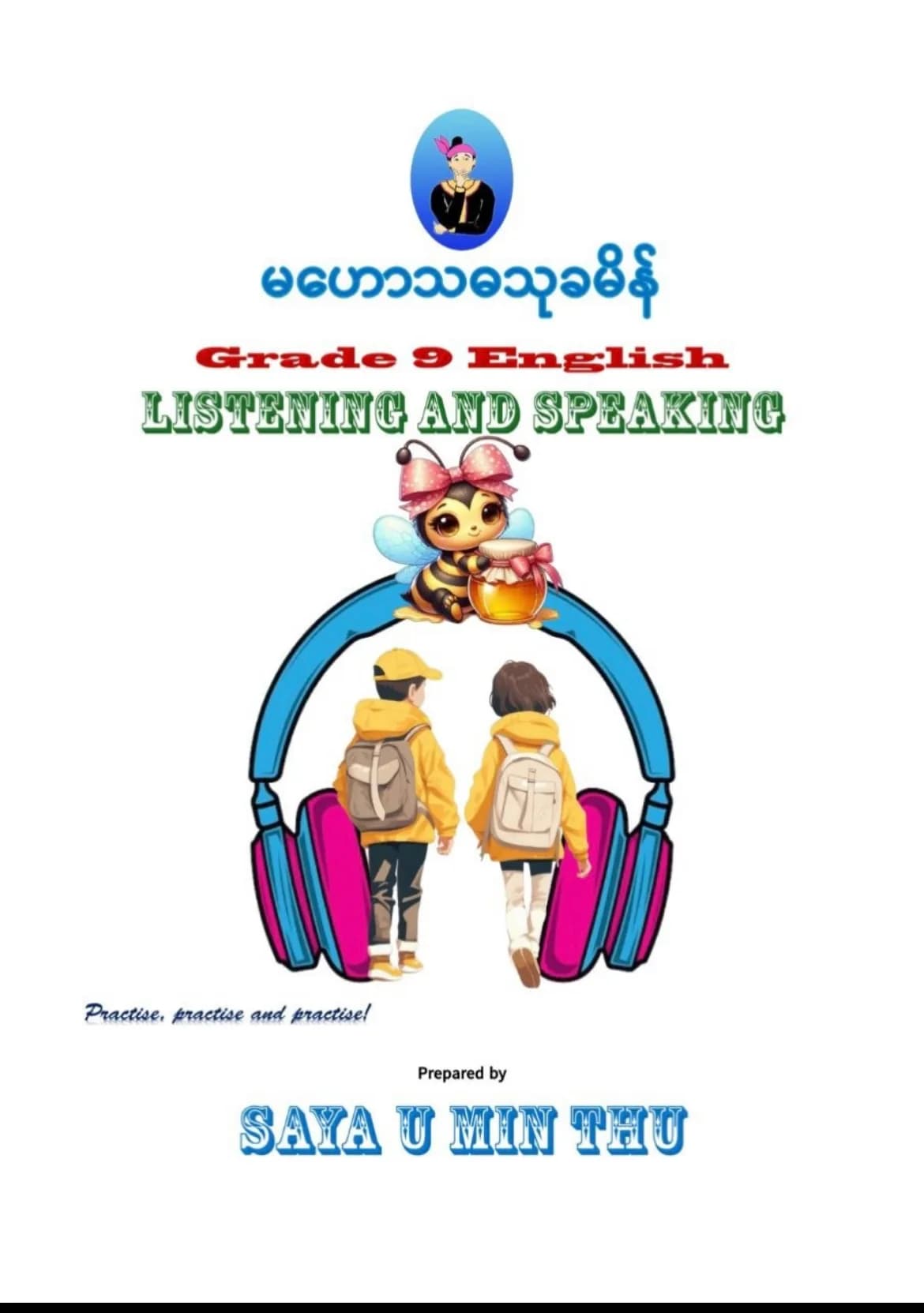 ဆရာဦးမင်းသူ မဟော်သဓာသုခမိန် grade 9 listiening and speaking — book cover